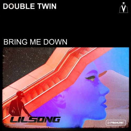 Double Twin - Bring Me Down